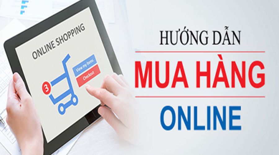 Hướng dẫn đặt hàng trực tuyến Hướng dẫn đặt hàng trực tuyến